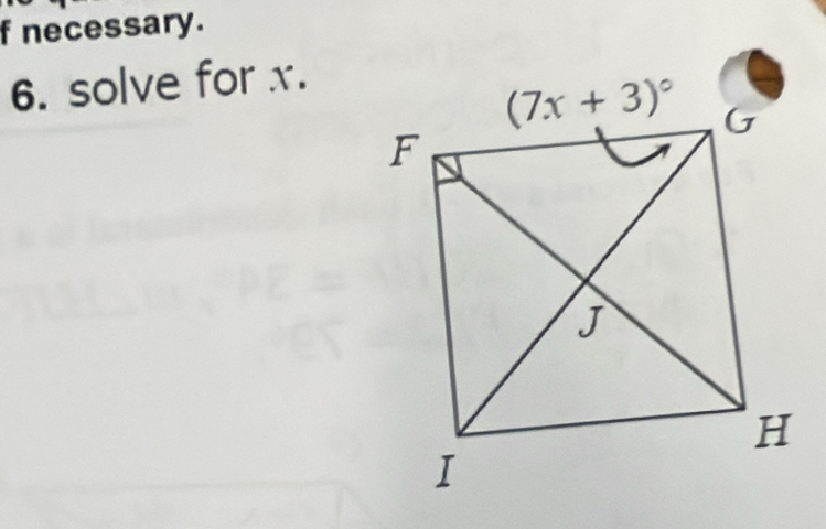 necessary.
6. solve for x.