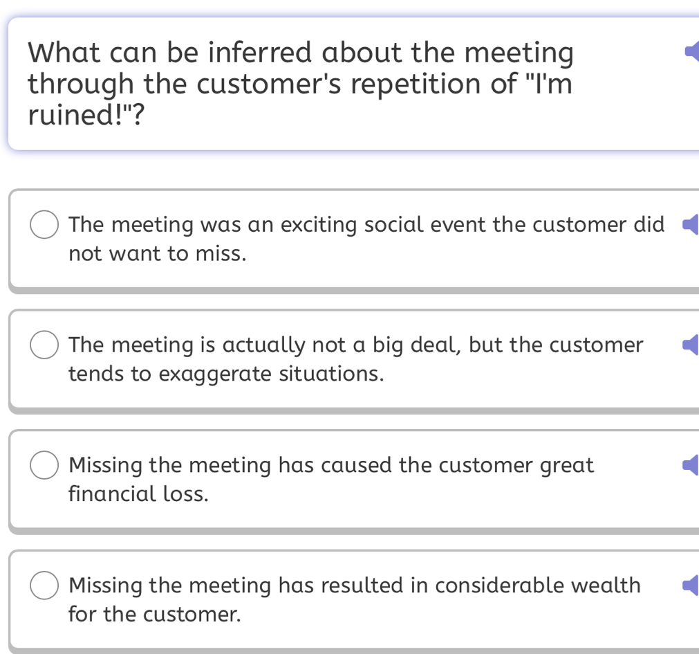 Solved: What can be inferred about the meeting through the customer's ...