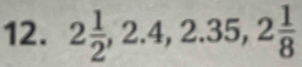 2 1/2 , 2.4, 2.35, 2 1/8 