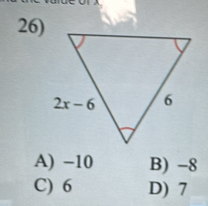 a
26)
A) −10 B) -8
C) 6
D) 7