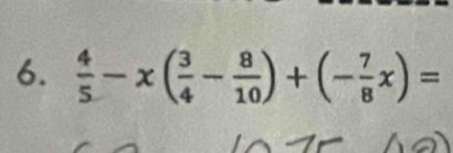  4/5 -x( 3/4 - 8/10 )+(- 7/8 x)=