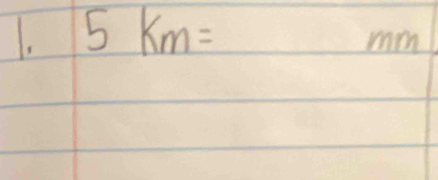 5km=mm