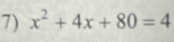 x^2+4x+80=4