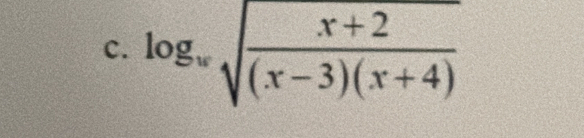 log _wsqrt(frac x+2)(x-3)(x+4)