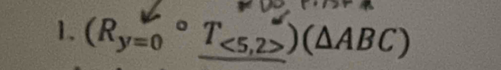 (R_y=0circ T_<5,2>)(△ ABC)