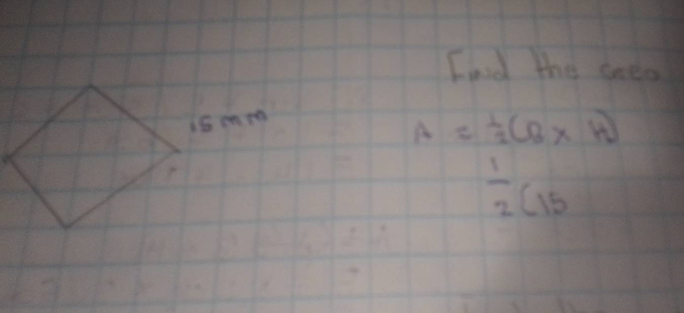 End the oneo
A= 1/2 (B* A)
 1/2 (15