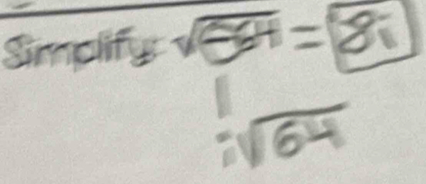 Simplify sqrt(-34)=boxed 8;
C 64
80^(·)