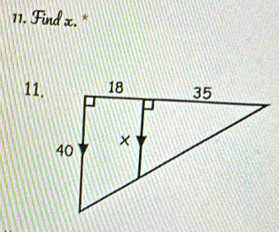 Find x. * 
11.