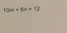 10m+6n=12