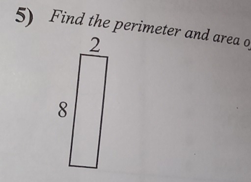 Find the perimeter and area o