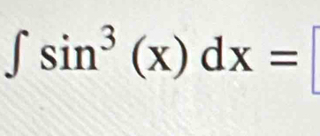 ∈t sin^3(x)dx=|