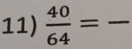  40/64 = ^circ  _°