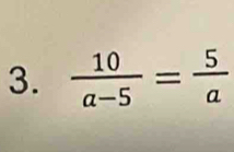  10/a-5 = 5/a 