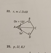 x, m∠ DAB
25. p, IJ, KJ