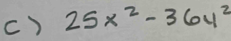 )
25x^2-36y^2