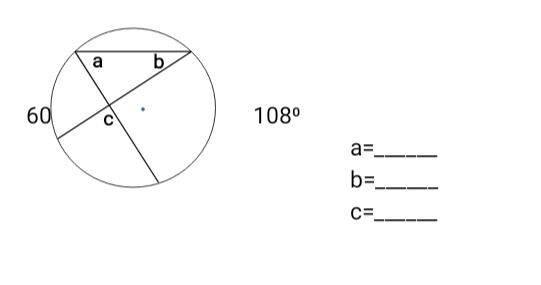 108°
a= _
b= _
c= _