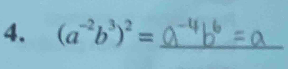 (a^(-2)b^3)^2= _