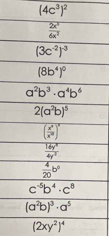 (4c^3)^2
(2xy^2)^4