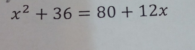 x^2+36=80+12x