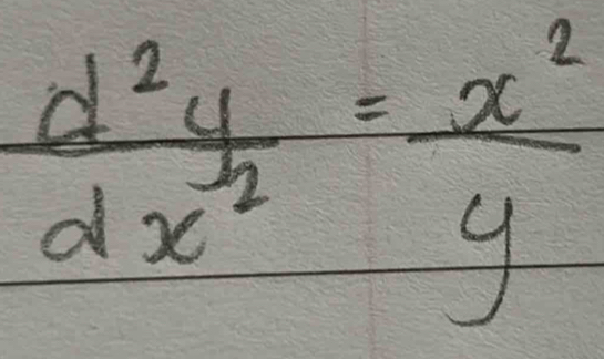  d^2y/dx^2 = x^2/y 