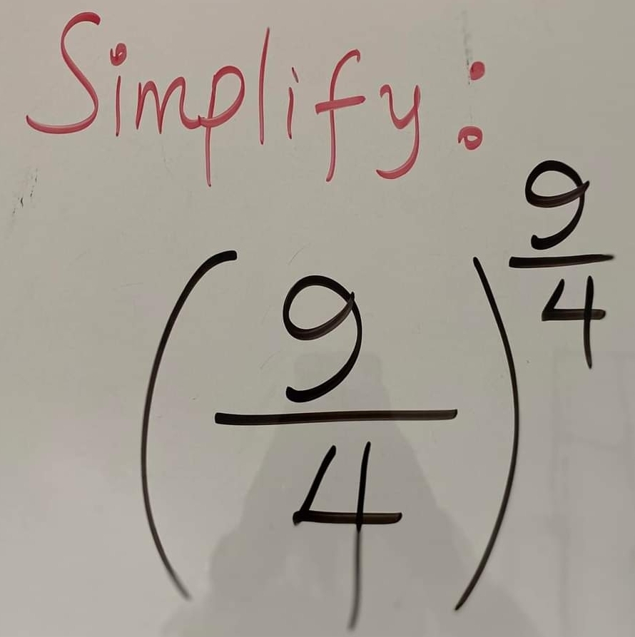 Simglity
( 9/4 )^ 9/4 