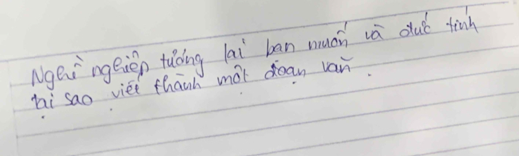 Mgei ngeien tuoing lai ban mucn và cub tinh 
hi sao viee thanh mot dean van.