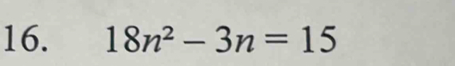 18n^2-3n=15