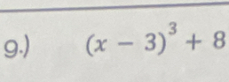 ) (x-3)^3+8