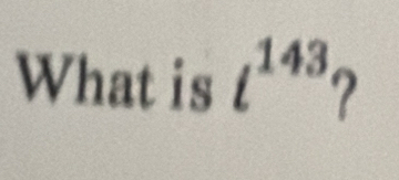 What is l^(143)?