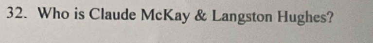 Who is Claude McKay & Langston Hughes?