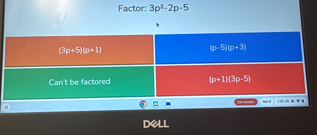 Factor: 3p^2-2p-5
Exit session