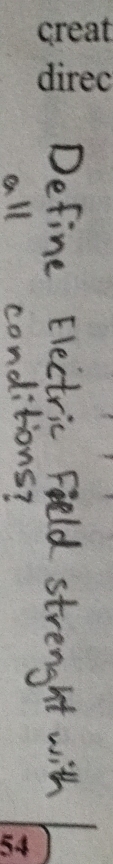 Define Electric Field strenght with 
all conditions?