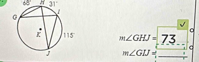 68° H 31°
。
m∠ GHJ=73
。
m∠ GIJ= (11)