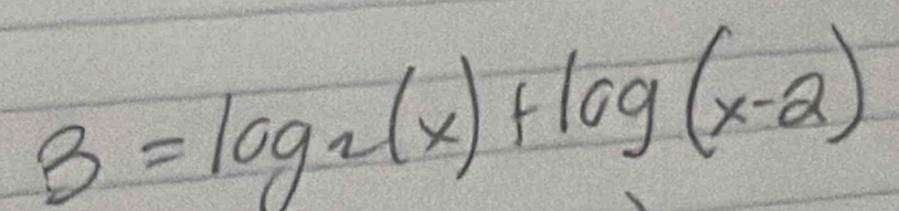 3=log _2(x)+log (x-2)