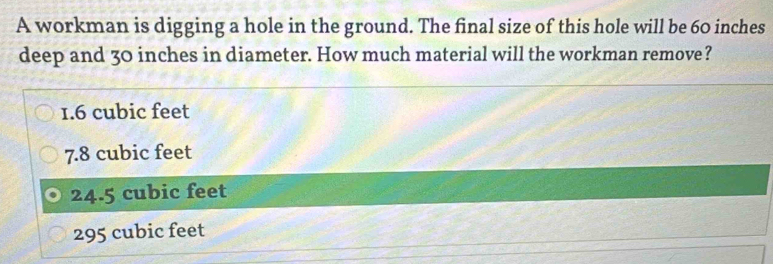 Solved: A workman is digging a hole in the ground. The final size of ...