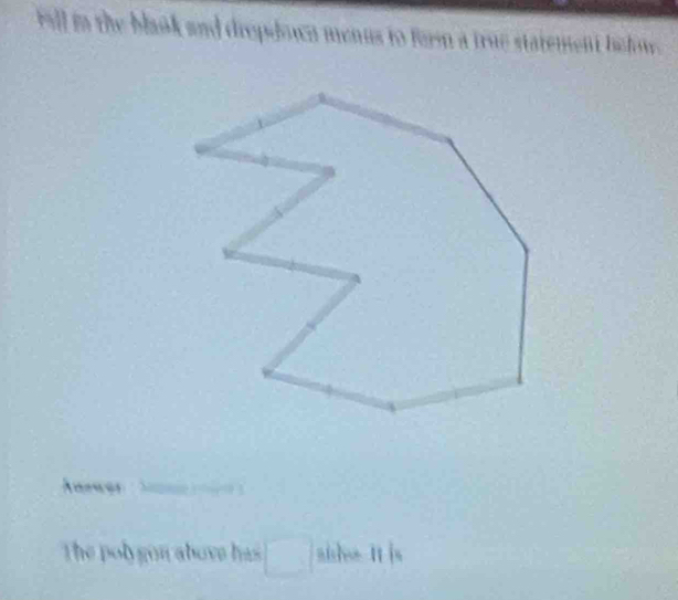 tall in the blaok and drepdown menus to farm a true statement h 

The polygon above has □ aishoe It is