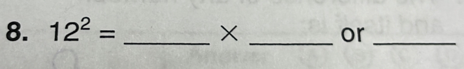 12^2= _ X _ or_ 