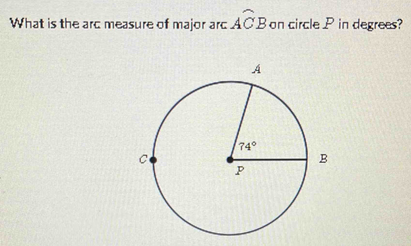 What is the arc measure of major arc widehat ACB on circle P in degrees?