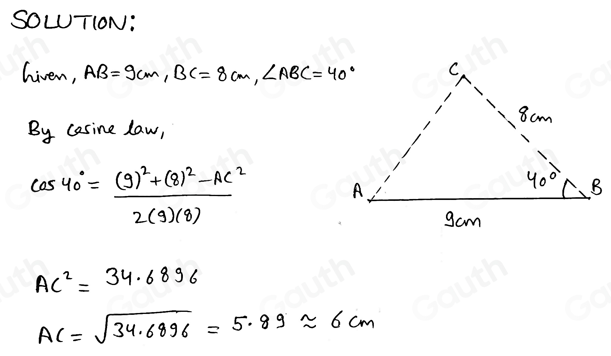 Solved: Line AB is 9 cm as shown. Angle ABC is 40°. C is 8 cm away from ...