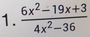  (6x^2-19x+3)/4x^2-36 