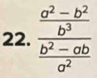 frac  (a^2-b^2)/b^3  (b^2-ab)/a^2 