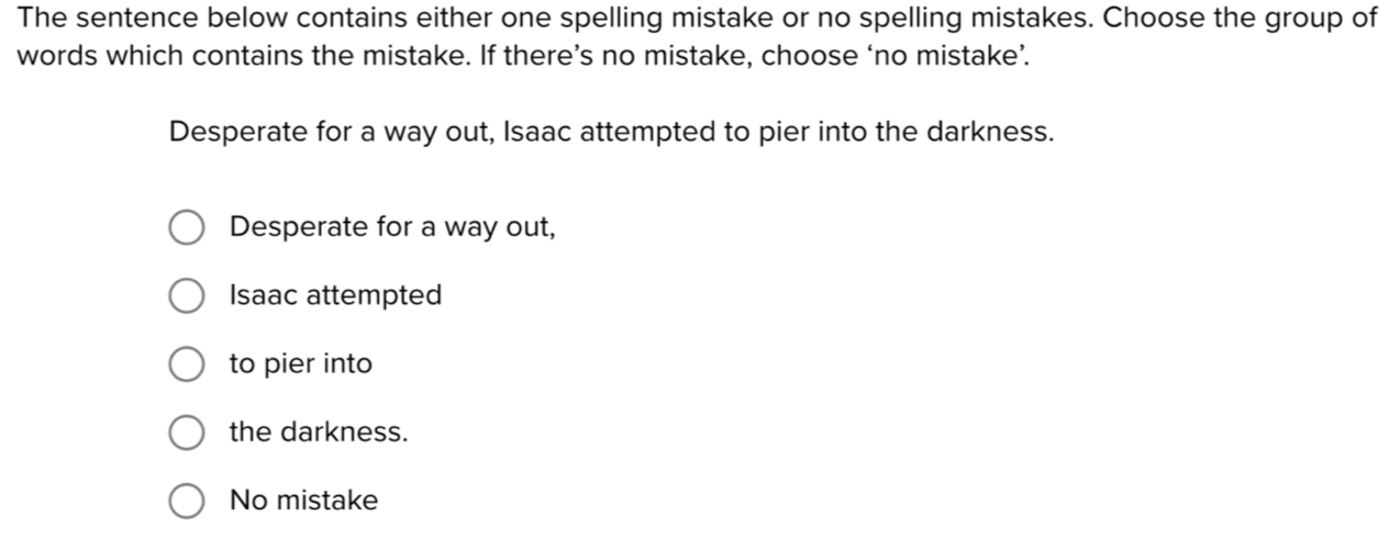Solved: The sentence below contains either one spelling mistake or no ...