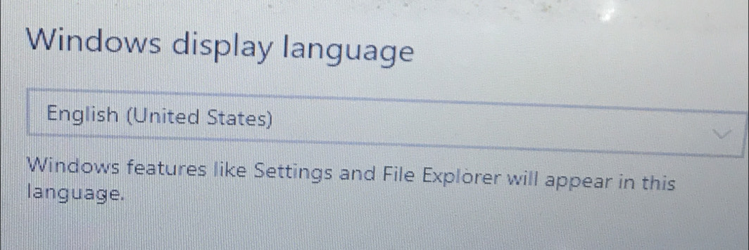 Windows display language 
English (United States) 
Windows features like Settings and File Explörer will appear in this 
language.