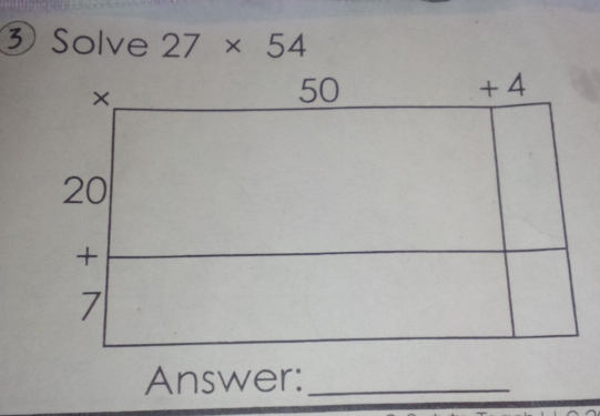 ③ Solve 27* 54
Answer:_