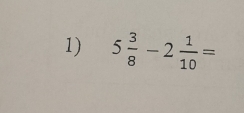 5 3/8 -2 1/10 =