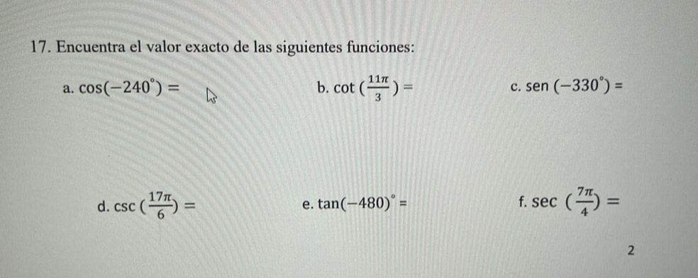 Solved: Encuentra el valor exacto de las siguientes funciones: a. cos ...