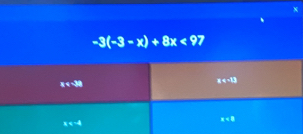 -3(-3-x)+8x<97</tex>