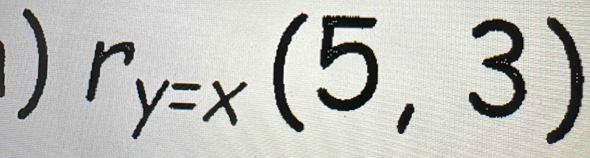 ) r_y=x(5,3)