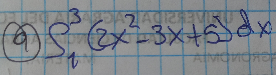 ∈t _1^(3(2x^2)-3x+5)dx