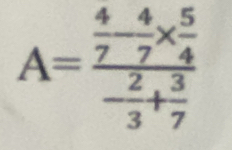 A=frac  4/7 - 4/7 *  5/4 - 2/3 + 3/7 